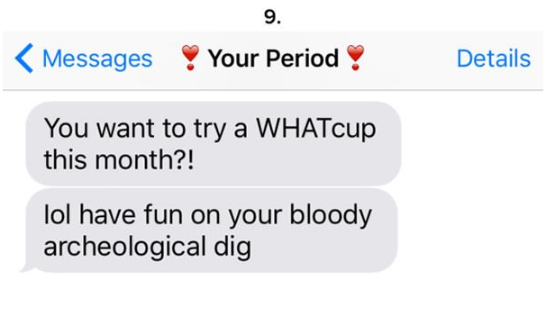 15 Incredibly B*tchy Texts Your Period Would Send You